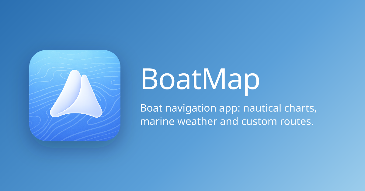 BoatMap | Boat navigation app: charts and weather